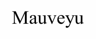 MAUVEYU