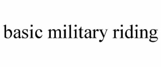 BASIC MILITARY RIDING