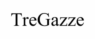 TREGAZZE