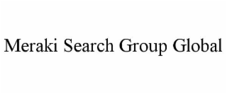 MERAKI SEARCH GROUP GLOBAL