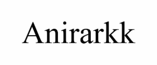 ANIRARKK