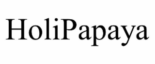 HOLIPAPAYA