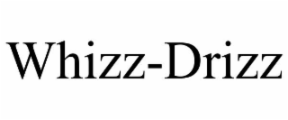 WHIZZ-DRIZZ
