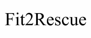 FIT2RESCUE