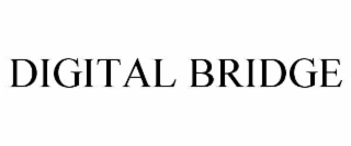 DIGITAL BRIDGE