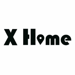 X HOME