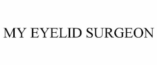 MY EYELID SURGEON