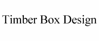 TIMBER BOX DESIGN