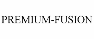 PREMIUM-FUSION