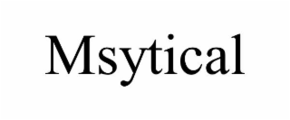 MSYTICAL