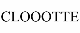 CLOOOTTE