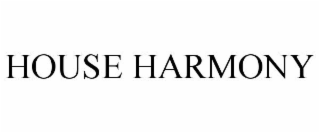 HOUSE HARMONY