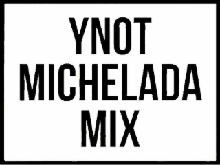 YNOT MICHELADA MIX