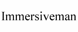 IMMERSIVEMAN