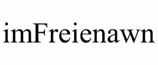 IMFREIENAWN