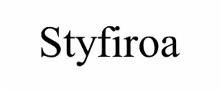STYFIROA