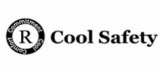 R COOL SAFETY COMFORT COMMITMENT COOL