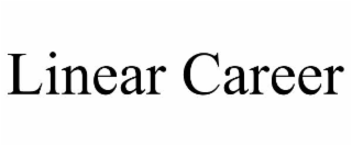 LINEAR CAREER