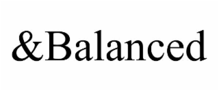 &BALANCED