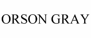 ORSON GRAY