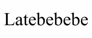 LATEBEBEBE