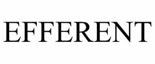 EFFERENT