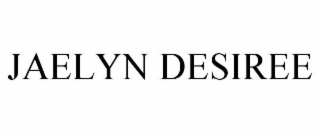 JAELYN DESIREE