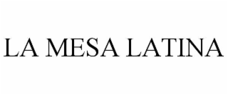 LA MESA LATINA