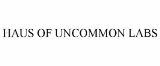 HAUS OF UNCOMMON LABS