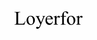 LOYERFOR