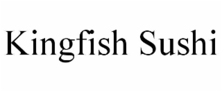 KINGFISH SUSHI