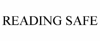 READING SAFE