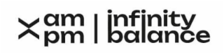 AM PM INFINITY BALANCE
