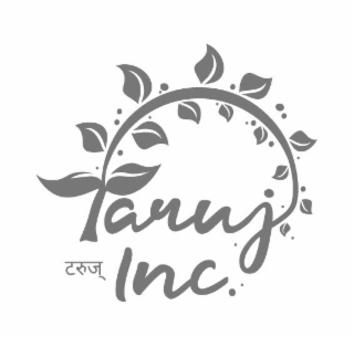 TARUJ INC.
