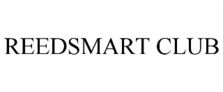 REEDSMART CLUB