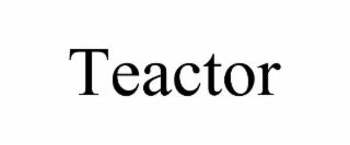 TEACTOR
