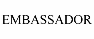 EMBASSADOR
