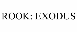 ROOK: EXODUS
