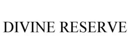 DIVINE RESERVE