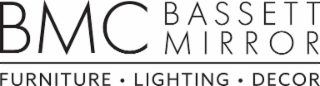 BMC BASSETT MIRROR FURNITURE • LIGHTING • DECOR