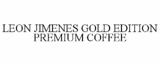 LEON JIMENES GOLD EDITION PREMIUM COFFEE