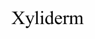 XYLIDERM