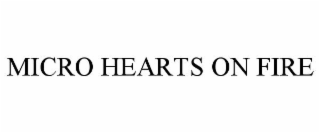 MICRO HEARTS ON FIRE