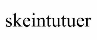 SKEINTUTUER