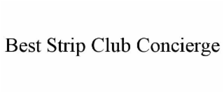 BEST STRIP CLUB CONCIERGE