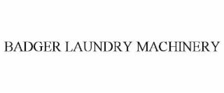 BADGER LAUNDRY MACHINERY