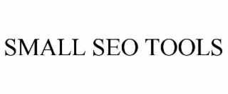 SMALL SEO TOOLS