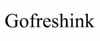 GOFRESHINK