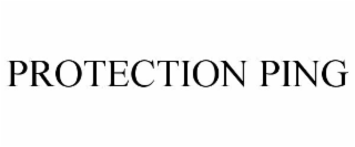 PROTECTION PING