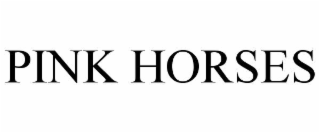 PINK HORSES
